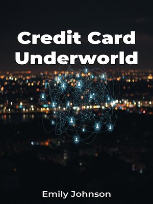 cover image of Credit Card Underworld